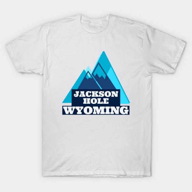 Jackson Hole, Wyoming Fun Blue Mountains T-Shirt by cricky